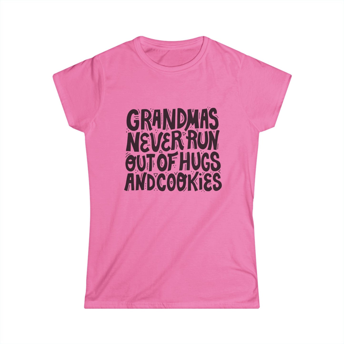Grandma's Never Run Out of Hugs and Cookies Women's Tee - Softstyle T-Shirt for Family Love