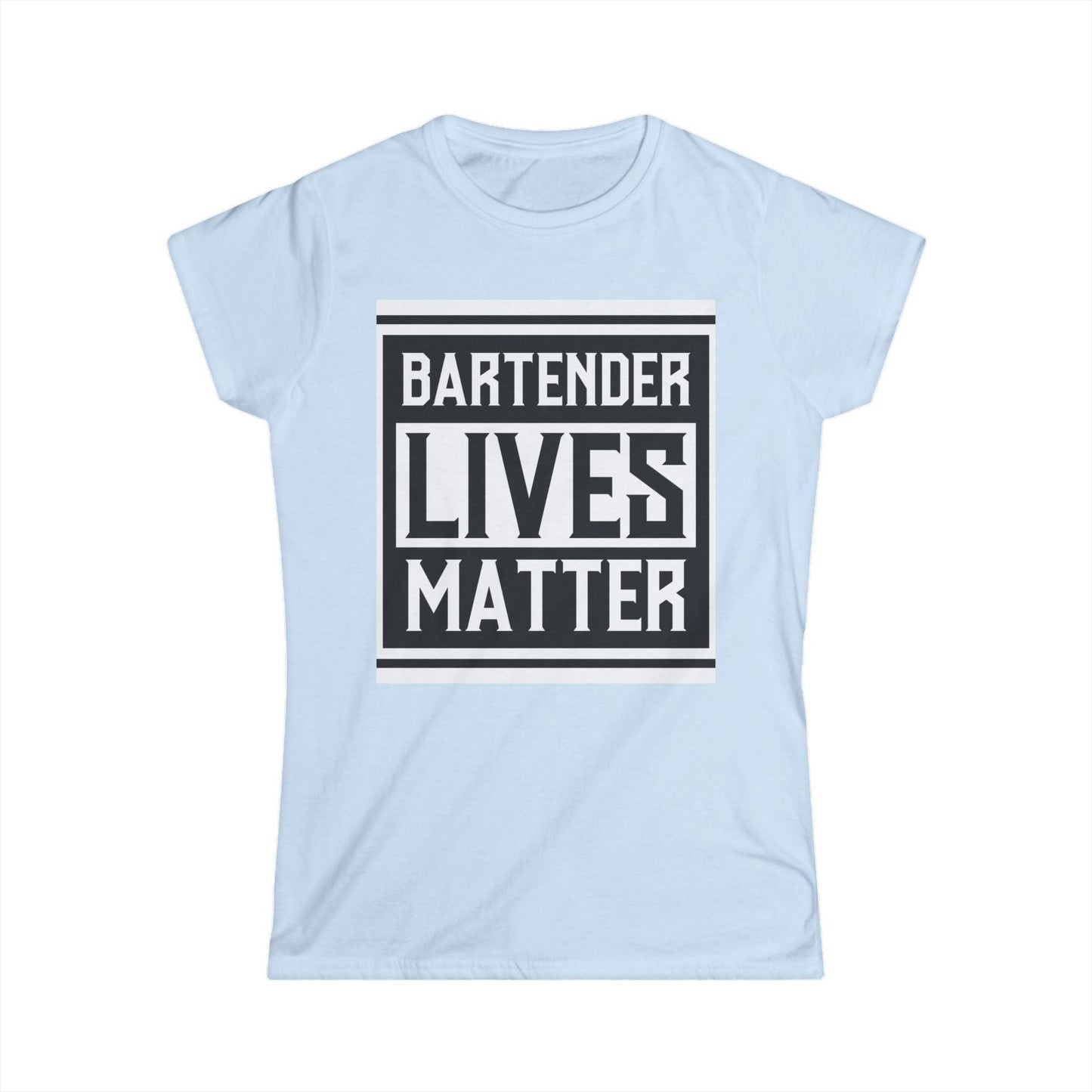 Bartender Lives Matter Women's Softstyle Tee - Empowering T-Shirt for Bartenders and Allies