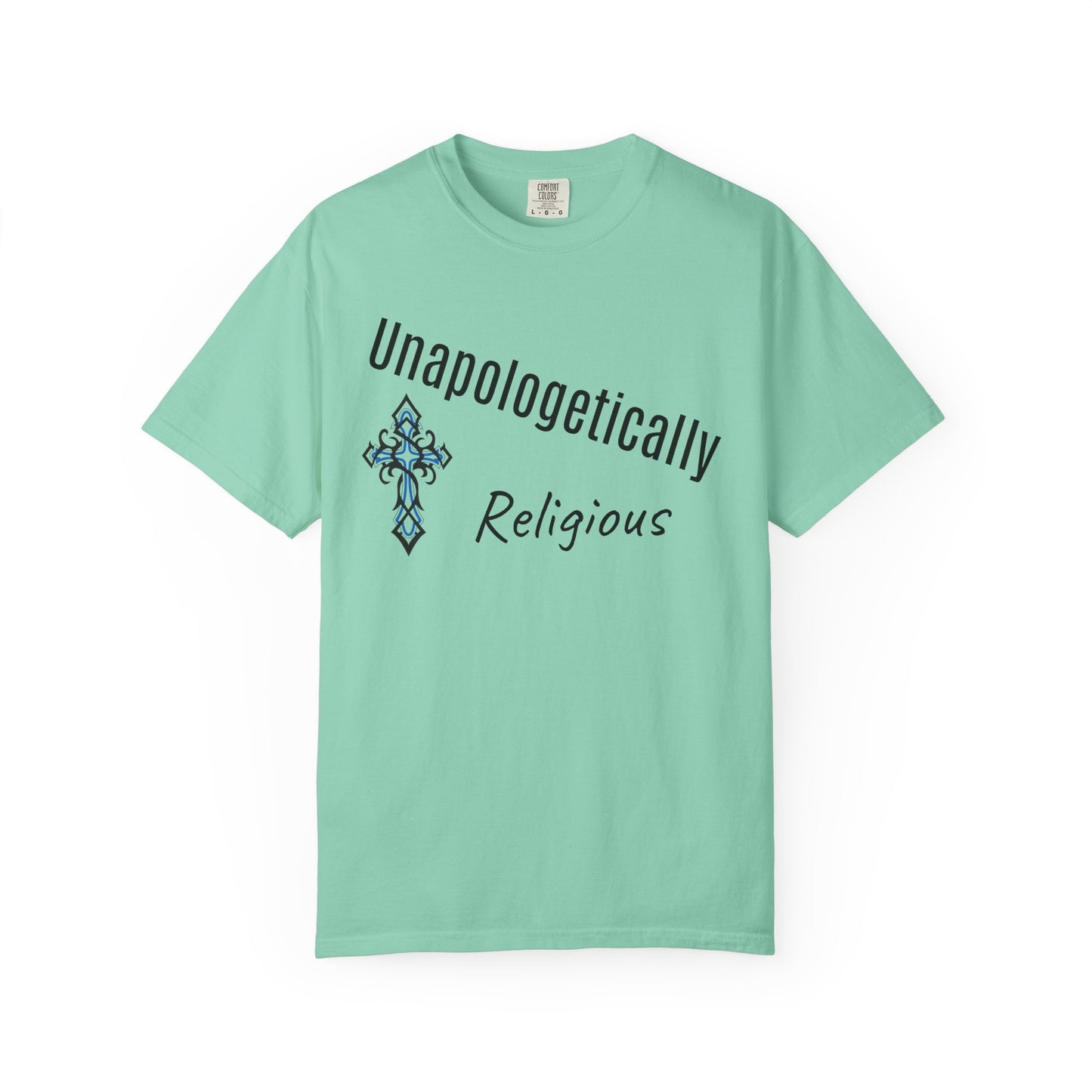 Unapologetically Religious T-Shirt, Faith-Based Tee, Spiritual Wear, Christian Apparel, Gift for Believers, Inspirational Clothing