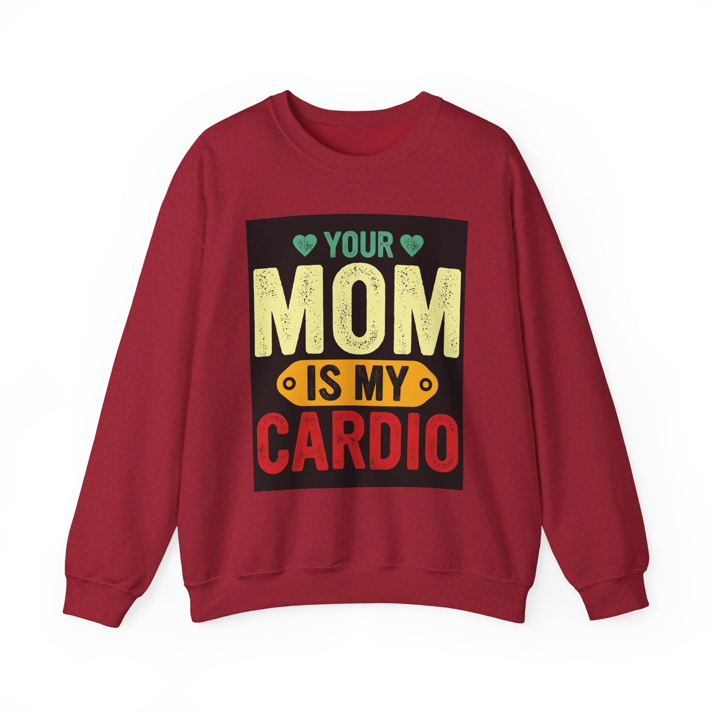 Your Mom Is My Cardio Sweatshirt - Fun Unisex Heavy Blend™ Crewneck for Fitness Enthusiasts