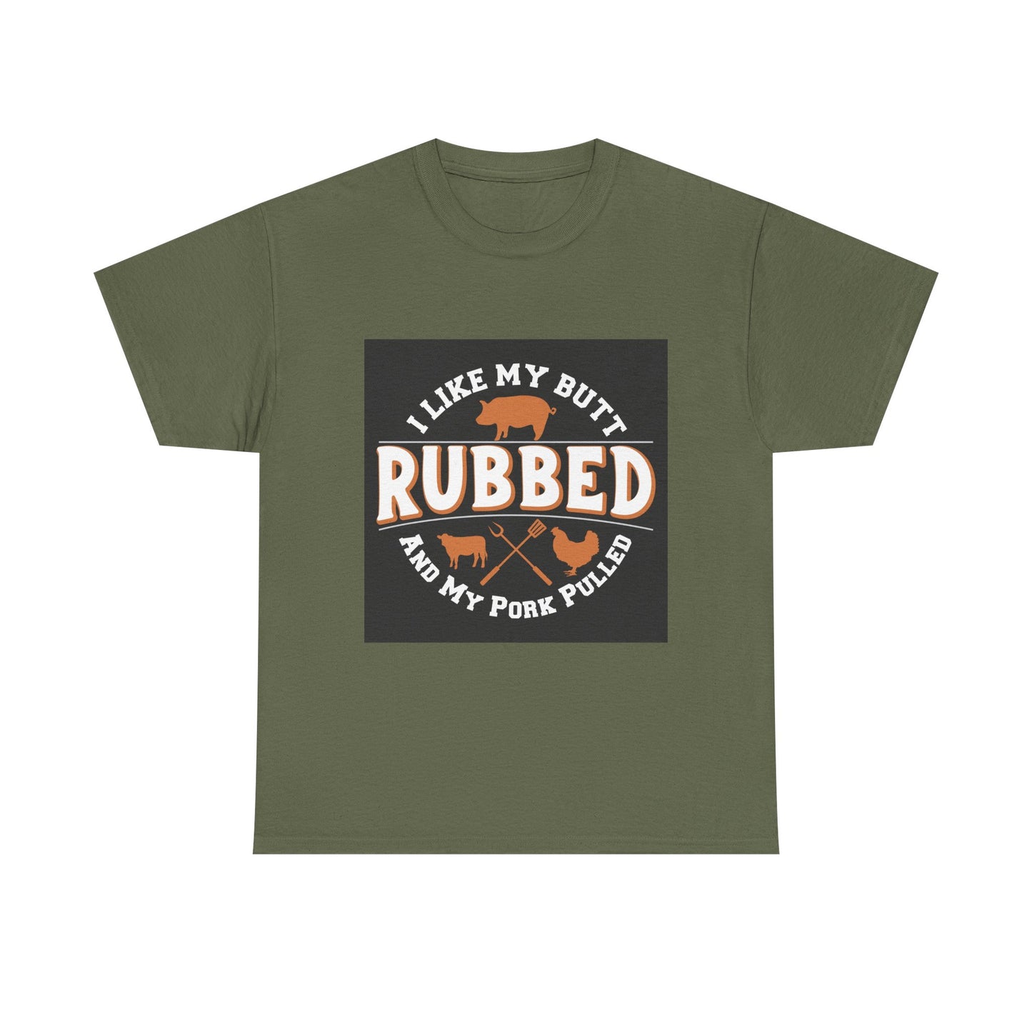 Funny BBQ Lover's Unisex Heavy Cotton Tee - 'I Like My Butt Rubbed & My Pork Pulled'