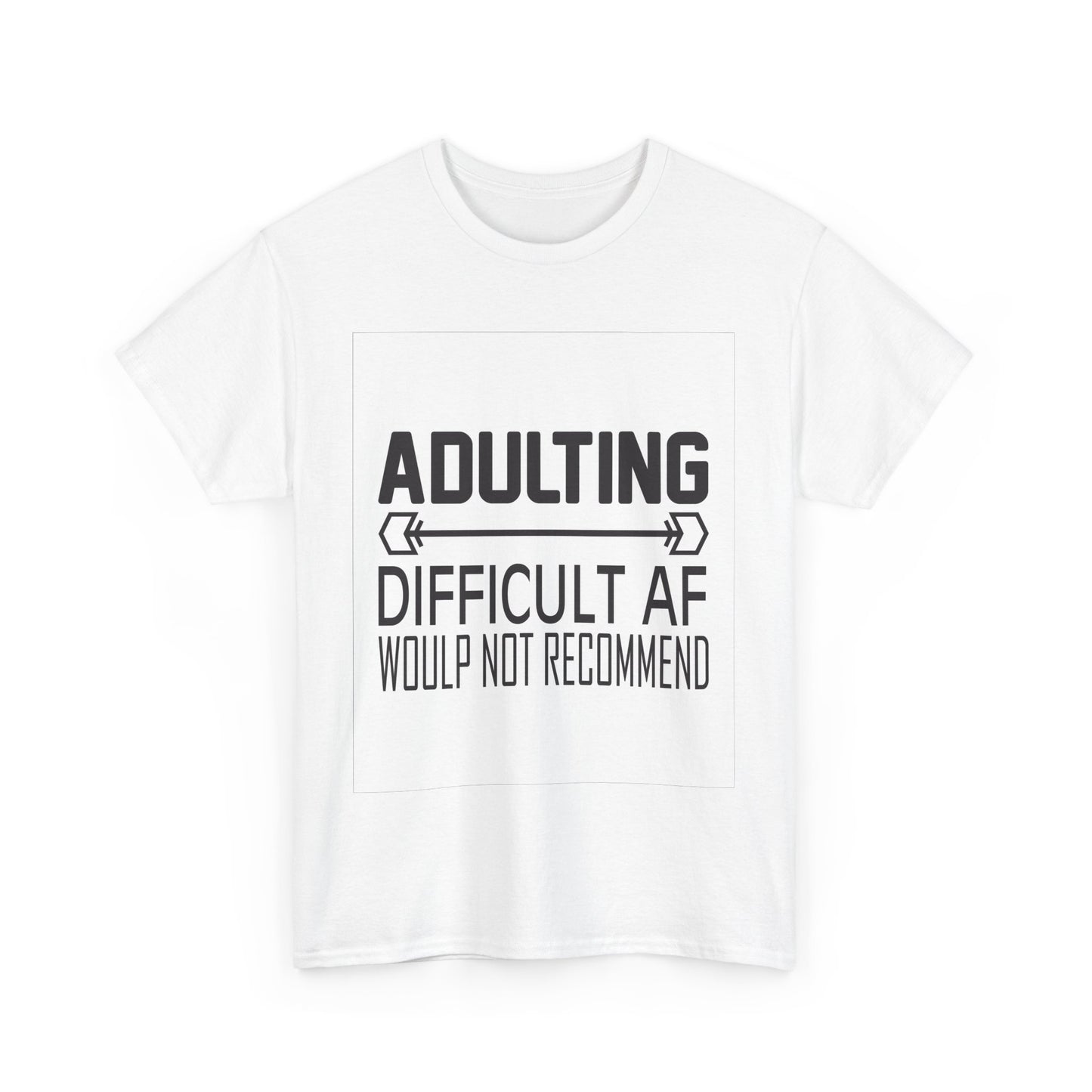 Adulting is Difficult Unisex Heavy Cotton Tee - Humorous T-Shirt for Young Adults