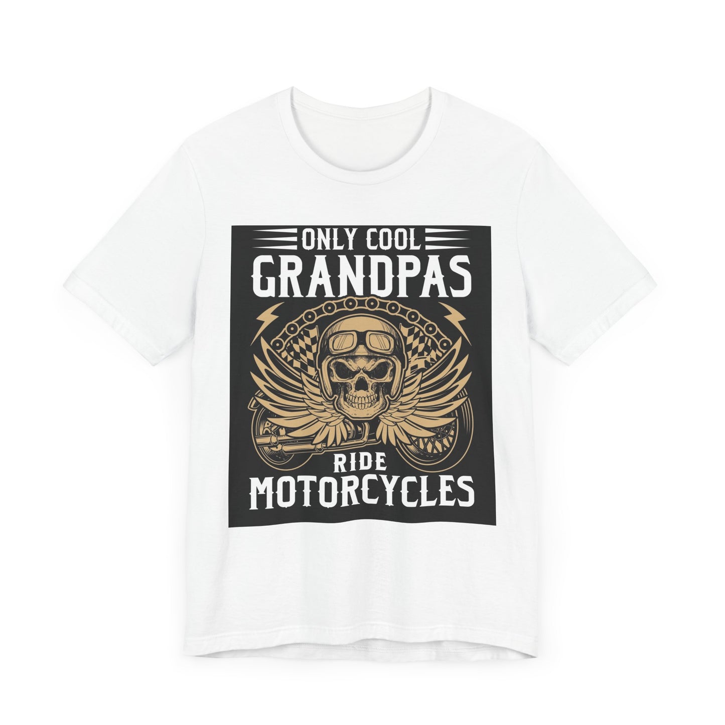 Only Cool Grandpas Ride Motorcycles Tee - Unisex Jersey Short Sleeve Shirt for Bikers