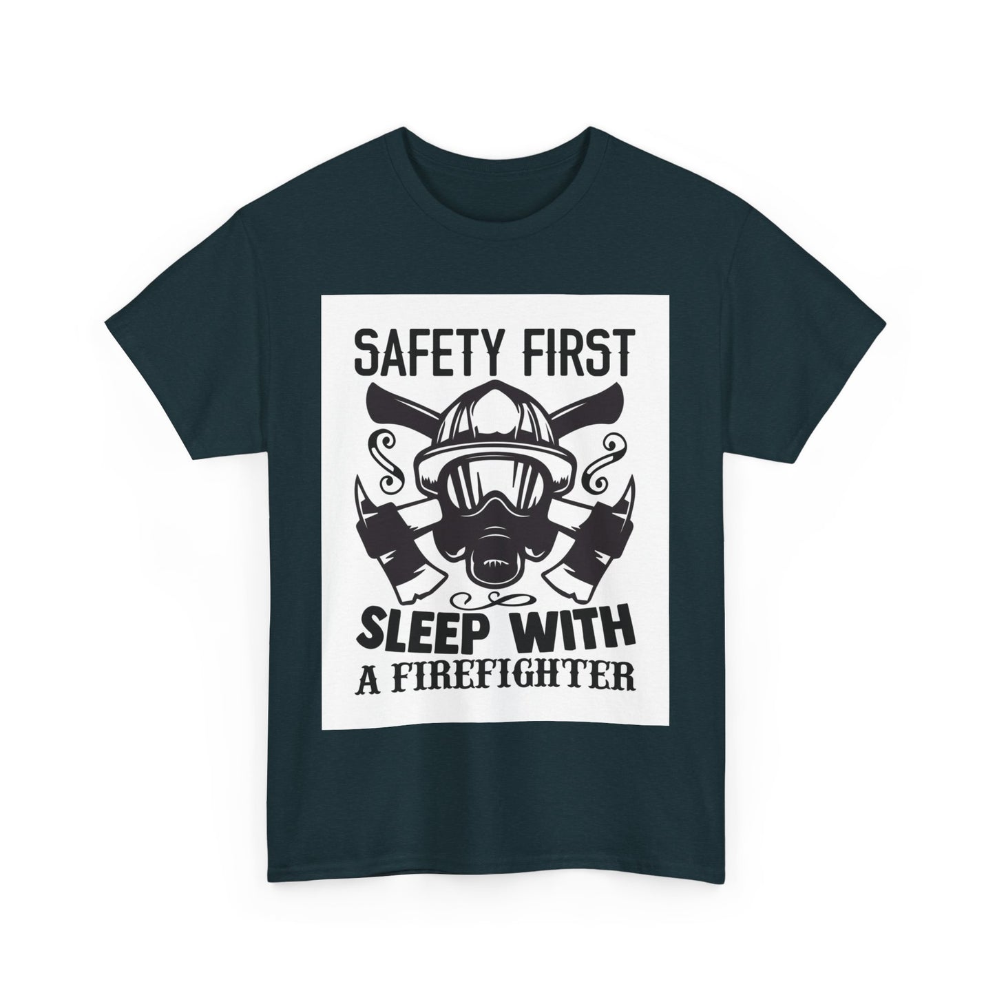 Safety First Firefighter Unisex Heavy Cotton Tee