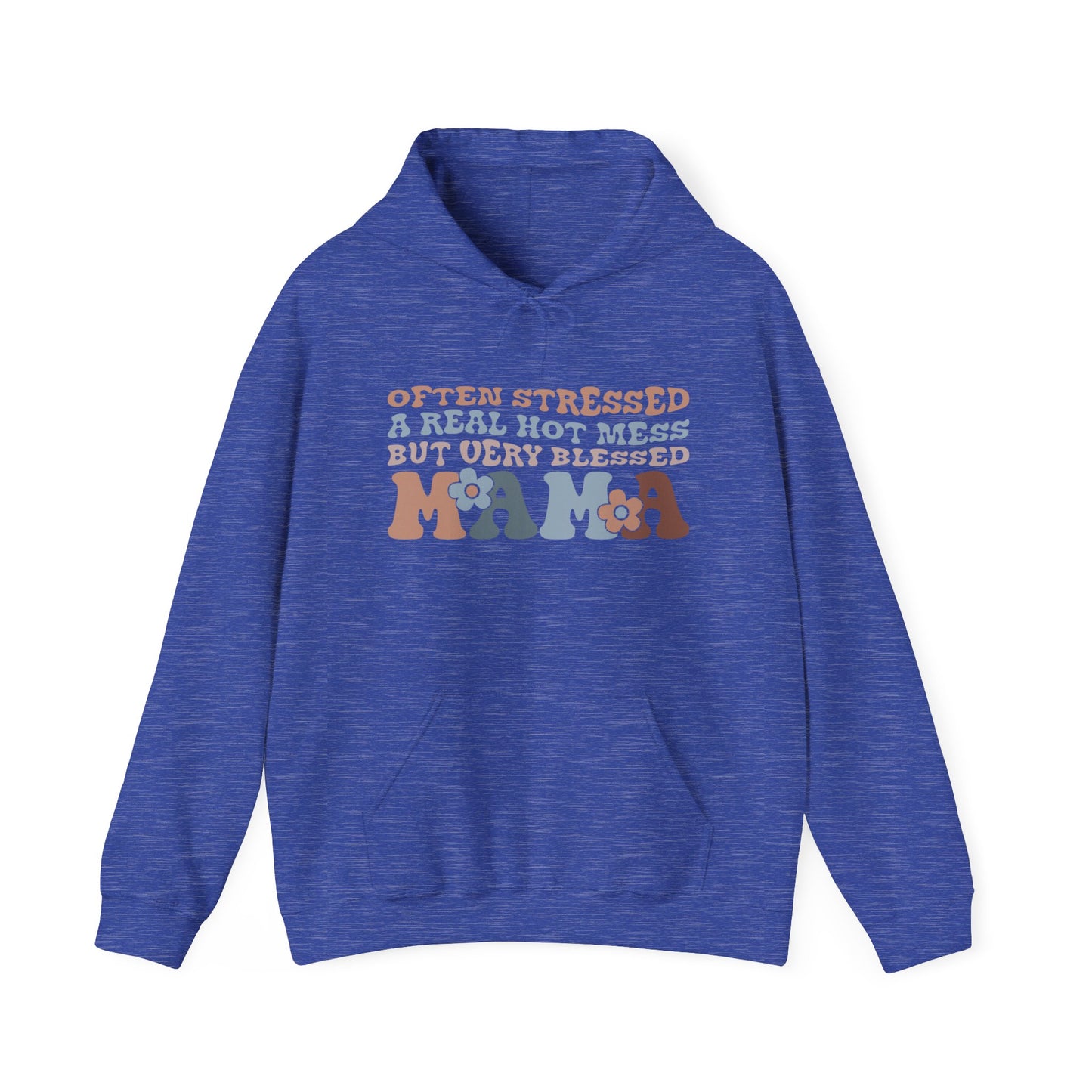 Mama Hooded Sweatshirt - Often Stressed, Real Hot Mess, Very Blessed - Cozy Gift for Moms