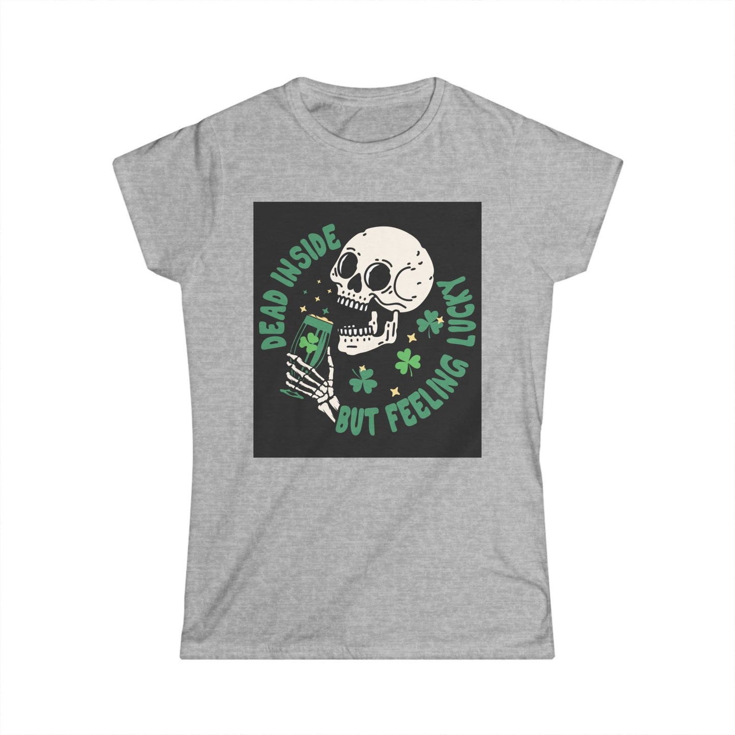 Dead Inside But Feeling Lucky Women's Softstyle Tee – Fun St. Patrick's Day T-Shirt