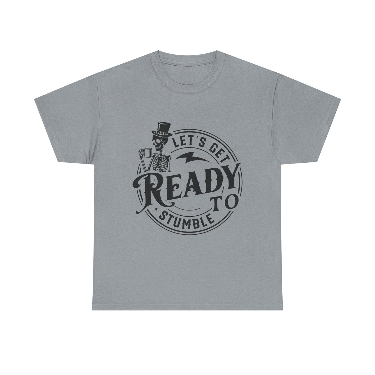 Unisex Heavy Cotton Tee - "Let's Get Ready to Stumble" Halloween / Party Shirt