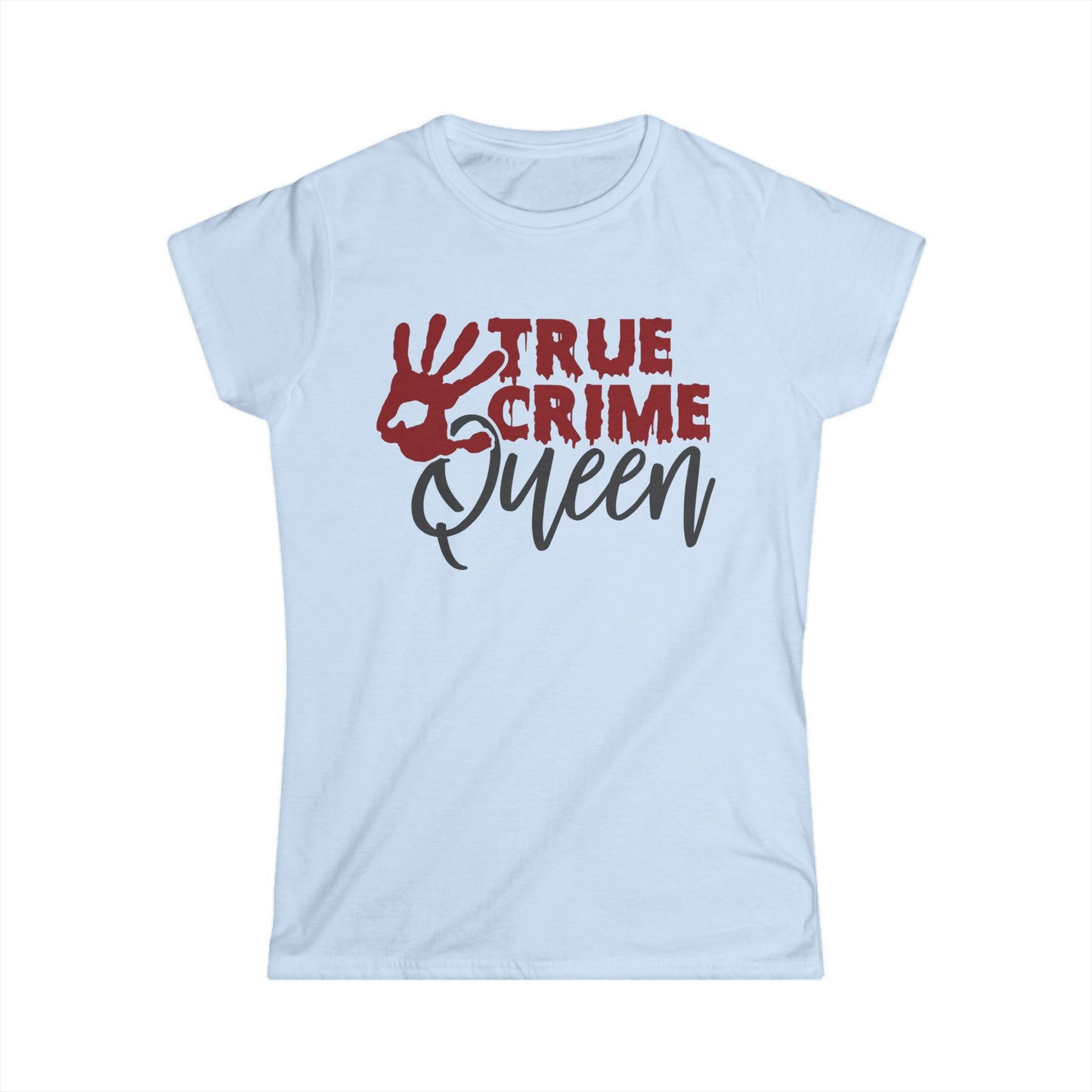 True Crime Queen Women's Tee - Perfect for True Crime Fans, Gifts, Casual Wear, Birthday, Halloween