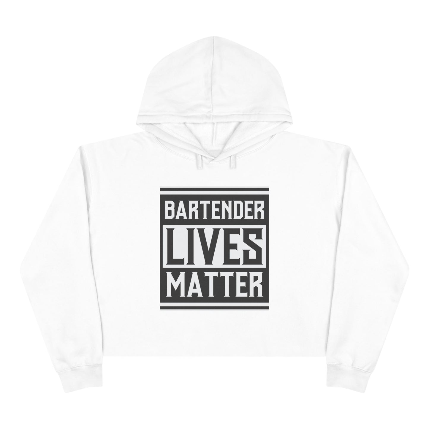 Bartender Lives Matter Crop Hoodie - Support Your Local Bartender