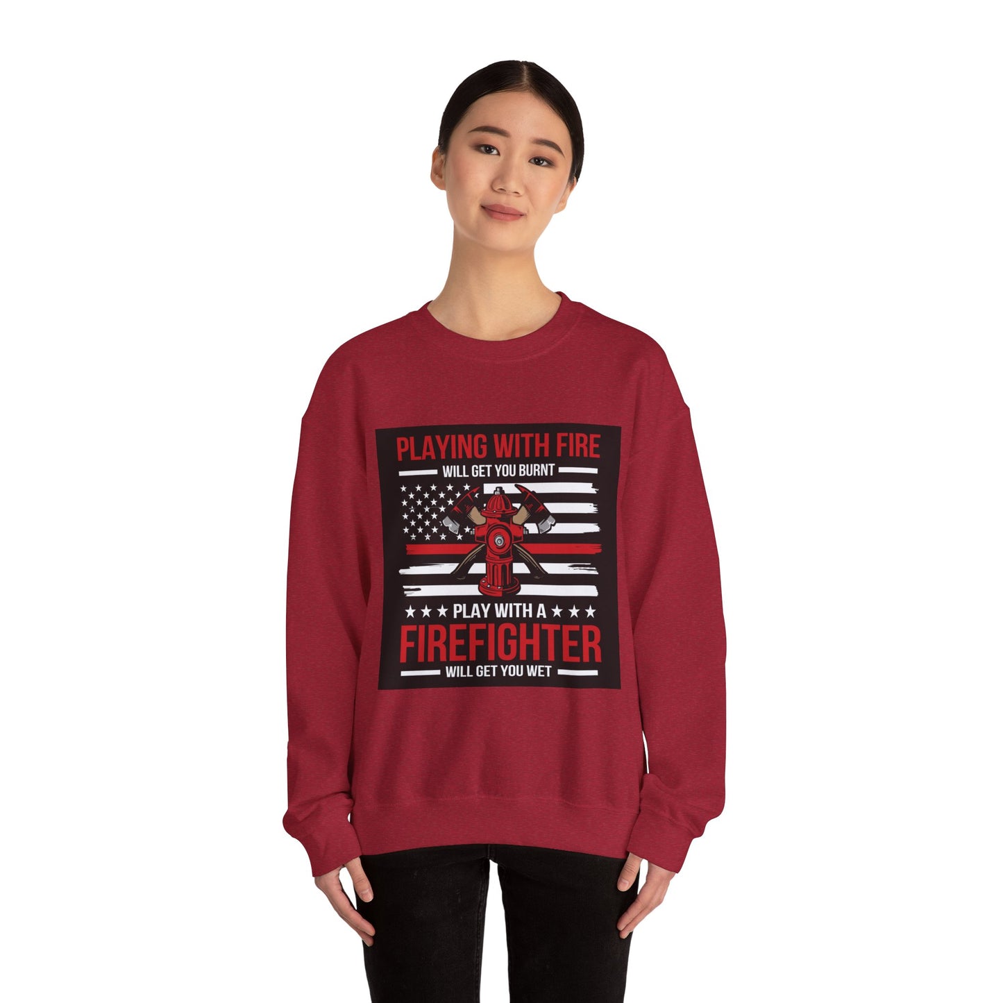 Firefighter Humor Crewneck Sweatshirt - "Playing with Fire" Design