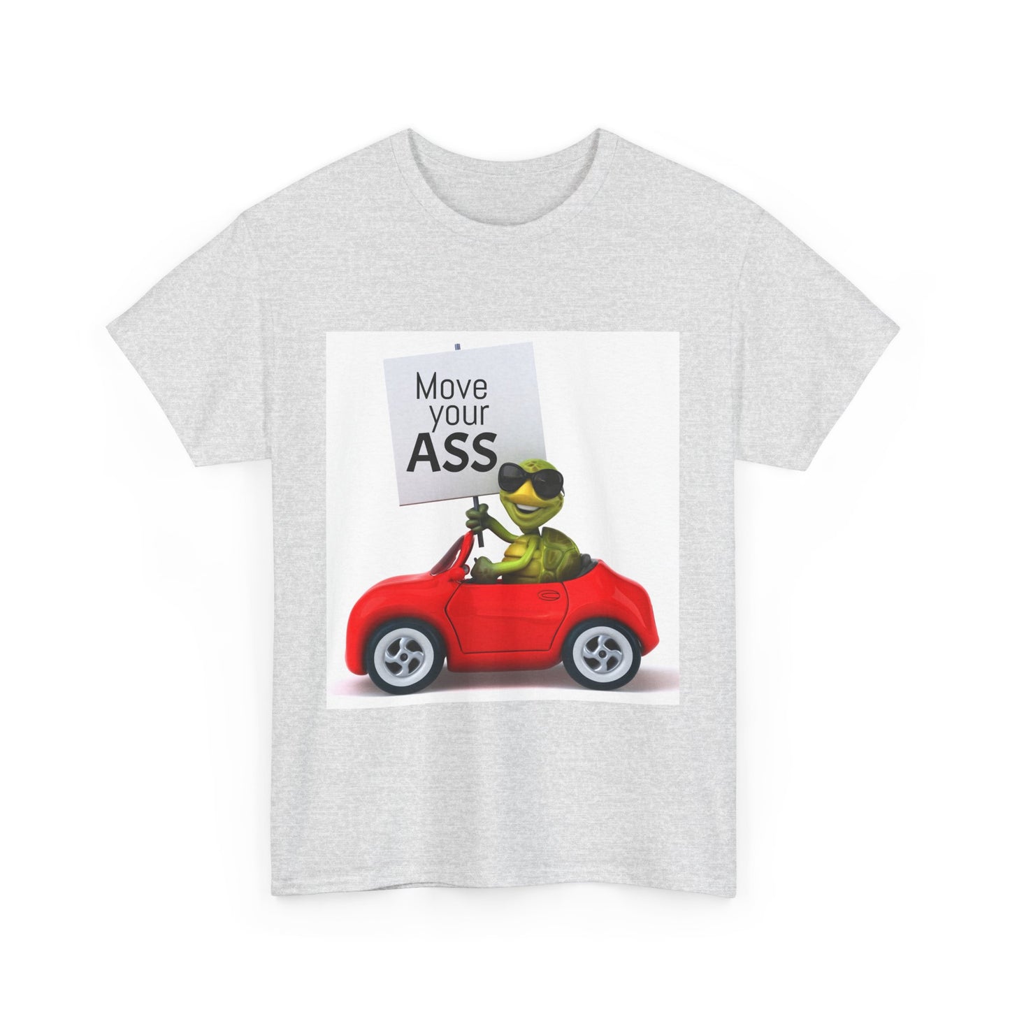 Funny Move Your ASS Unisex Heavy Cotton Tee