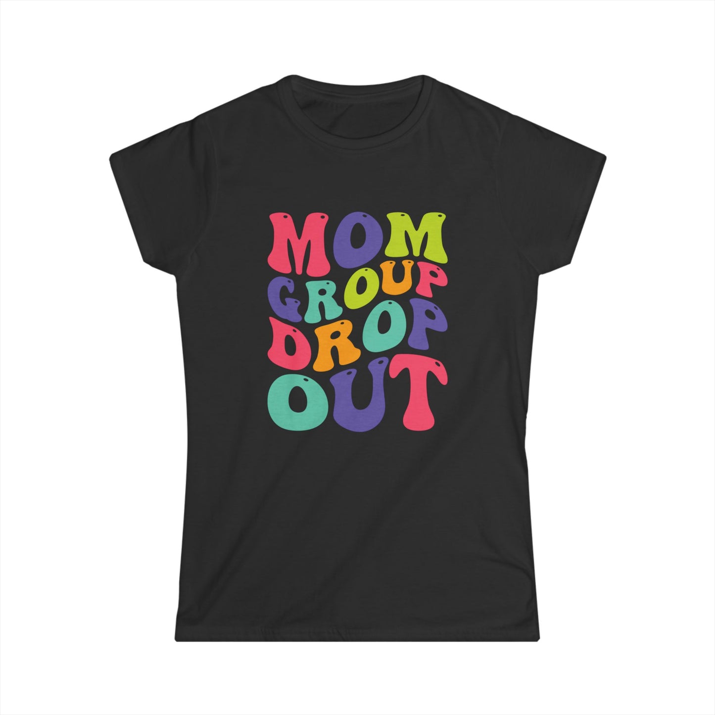 Colorful Mom Group Drop Out Women's Tee, Fun T-Shirt for Moms, Casual Wear, Gift for Mother's Day, Family Reunions, Mom Life