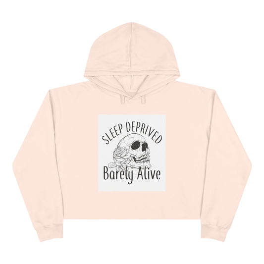 Sleep Deprived Barely Alive Crop Hoodie - Trendy Pullover for Night Owls