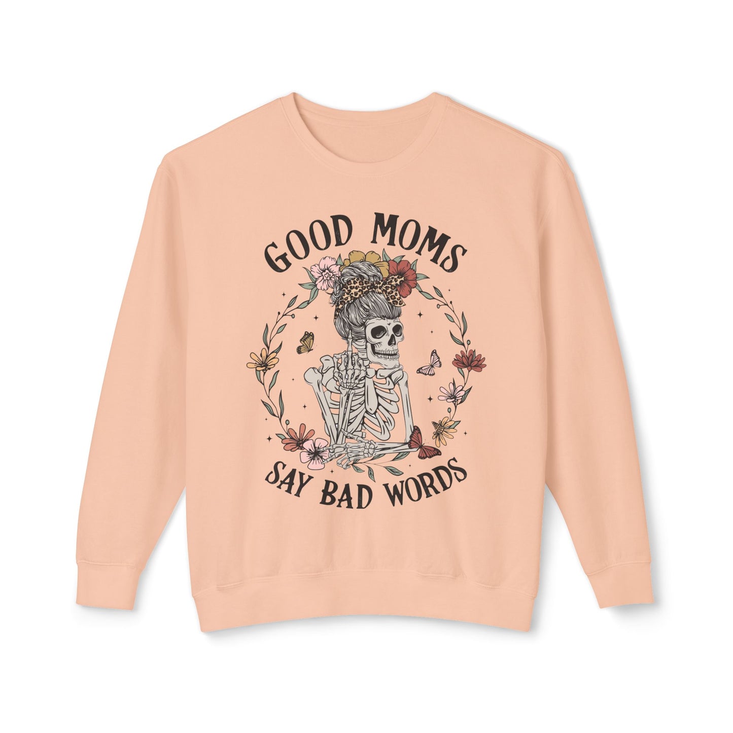 Good Moms Say Bad Words Sweatshirt | Unisex Lightweight Crewneck | Perfect for Moms and Halloween