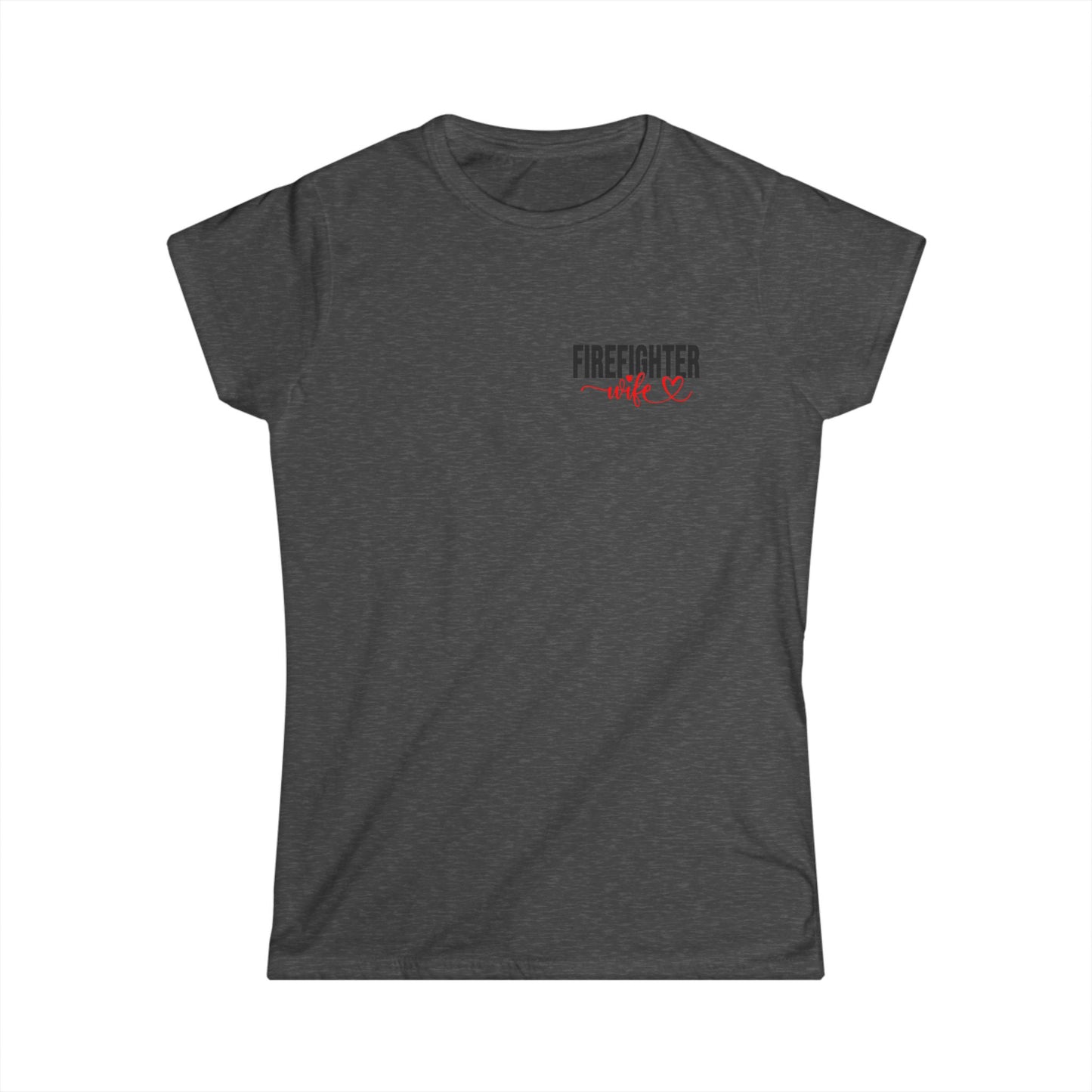 Women's Firefighter Tee | Inspired Apparel for Her | Perfect Gift for Firefighting Moms & Wives | Bold Statement Shirt