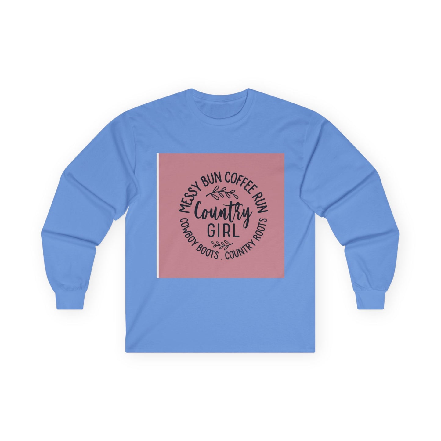 Country Girl Long Sleeve Tee - Messy Bun Coffee Fun