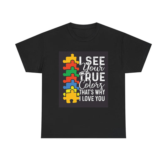 I See Your True Colors Unisex Heavy Cotton Tee