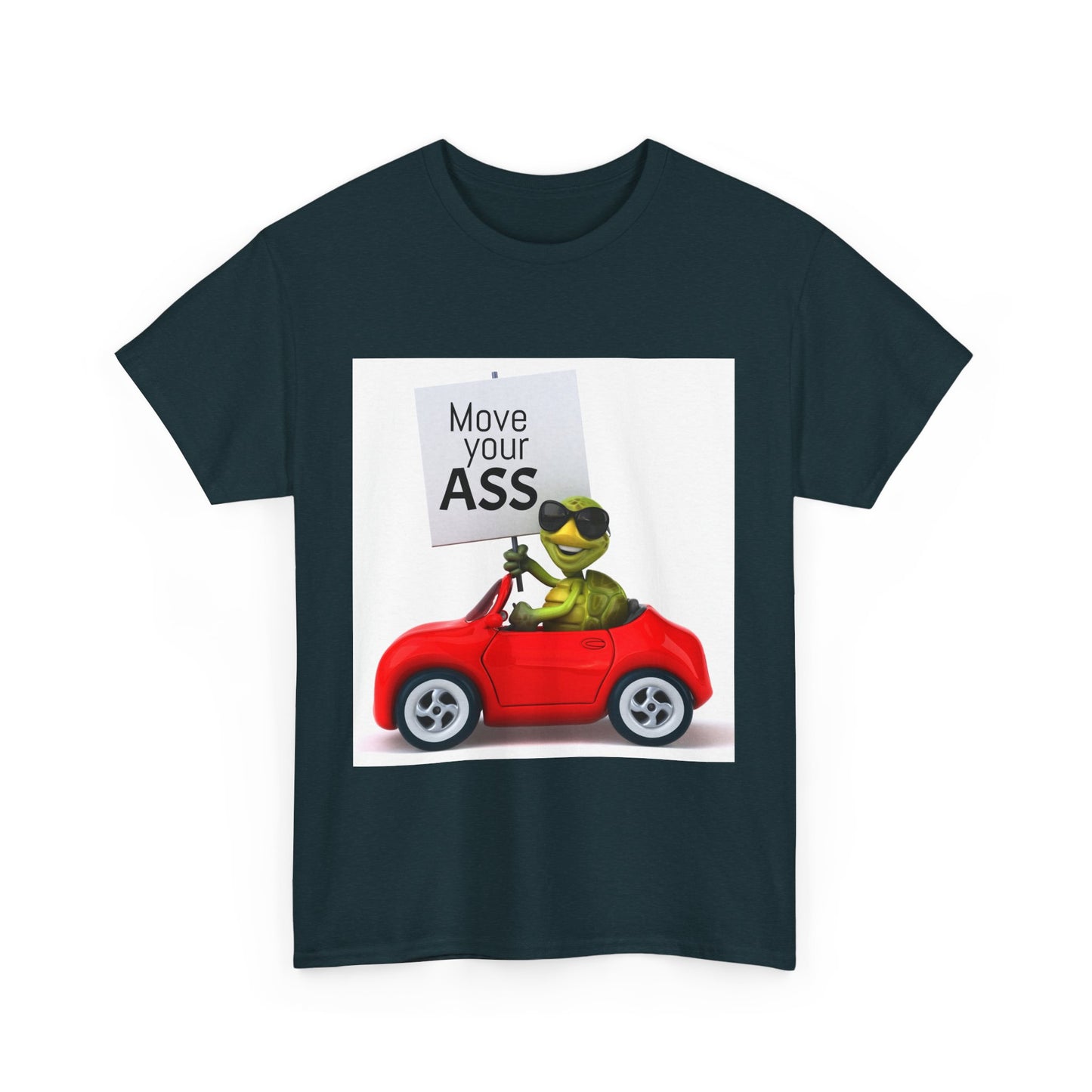 Funny Move Your ASS Unisex Heavy Cotton Tee