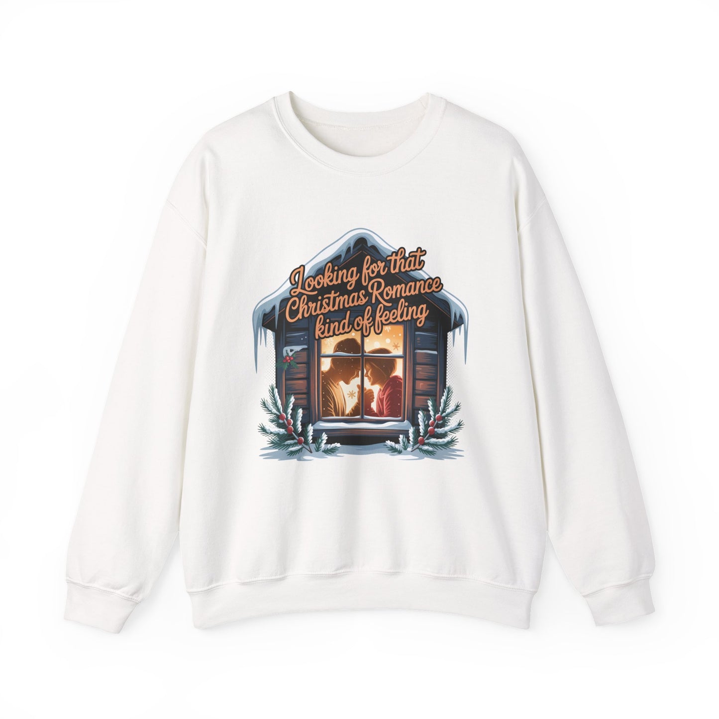 Looking for that Christmas Romance Kind of Feeling sweatshirt