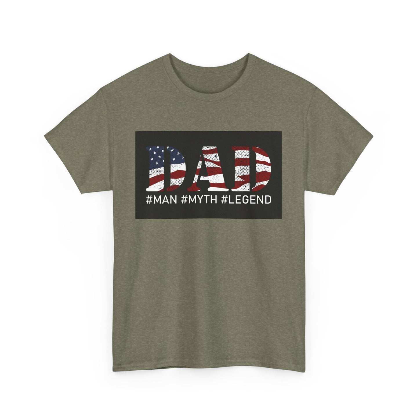 Patriotic Dad Tee - #Man #Myth #Legend Unisex Heavy Cotton T-Shirt