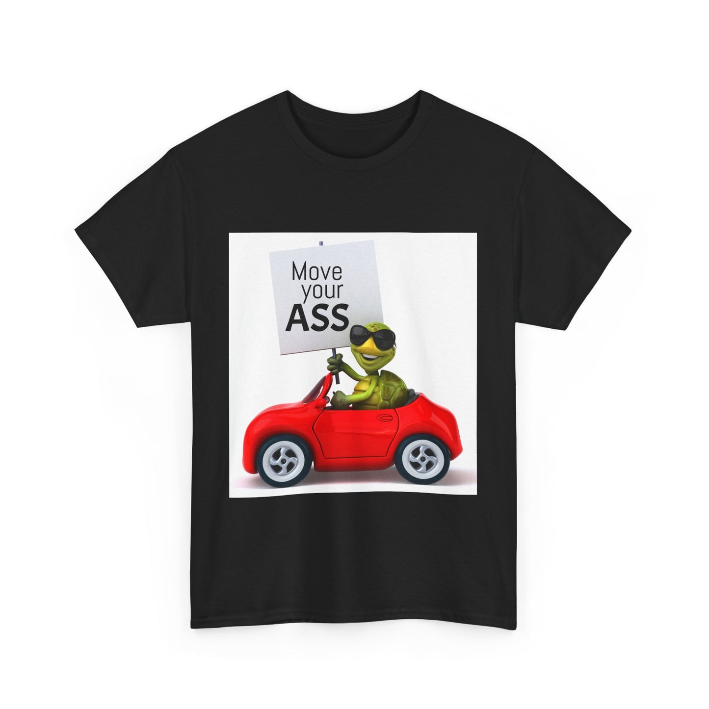 Funny Move Your ASS Unisex Heavy Cotton Tee