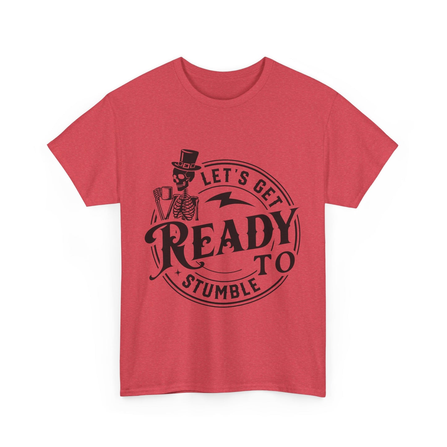 Unisex Heavy Cotton Tee - "Let's Get Ready to Stumble" Halloween / Party Shirt