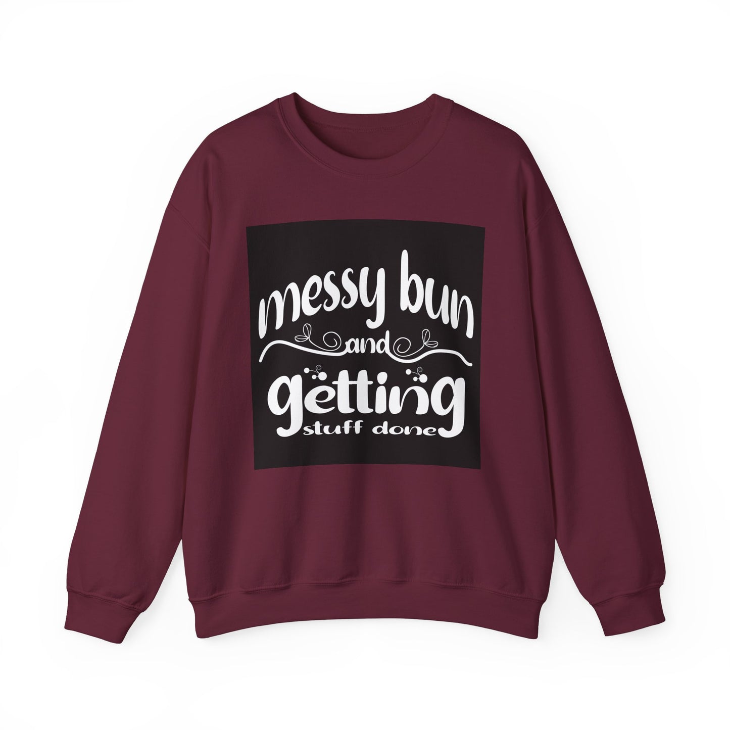 Messy Bun Crewneck Sweatshirt - Get Stuff Done