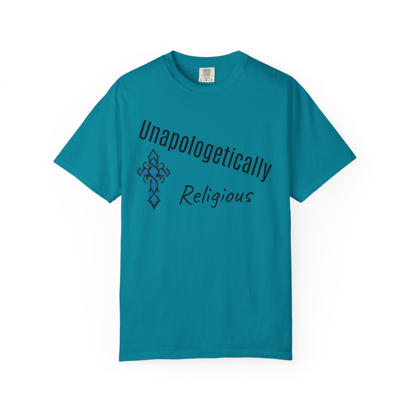 Unapologetically Religious T-Shirt, Faith-Based Tee, Spiritual Wear, Christian Apparel, Gift for Believers, Inspirational Clothing
