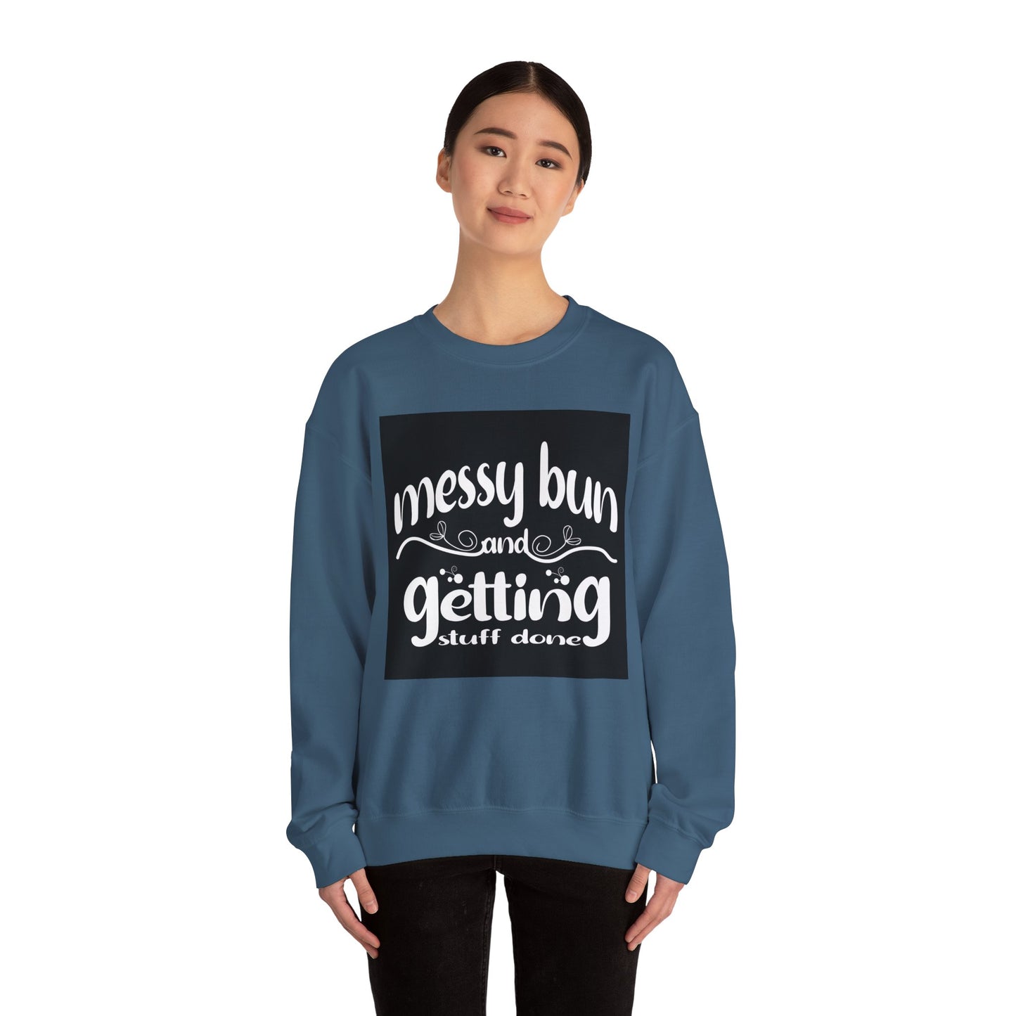 Messy Bun Crewneck Sweatshirt - Get Stuff Done