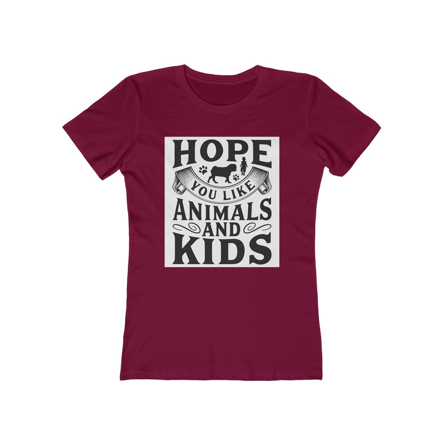 Hope You Like Animals and Kids Women's Boyfriend Tee