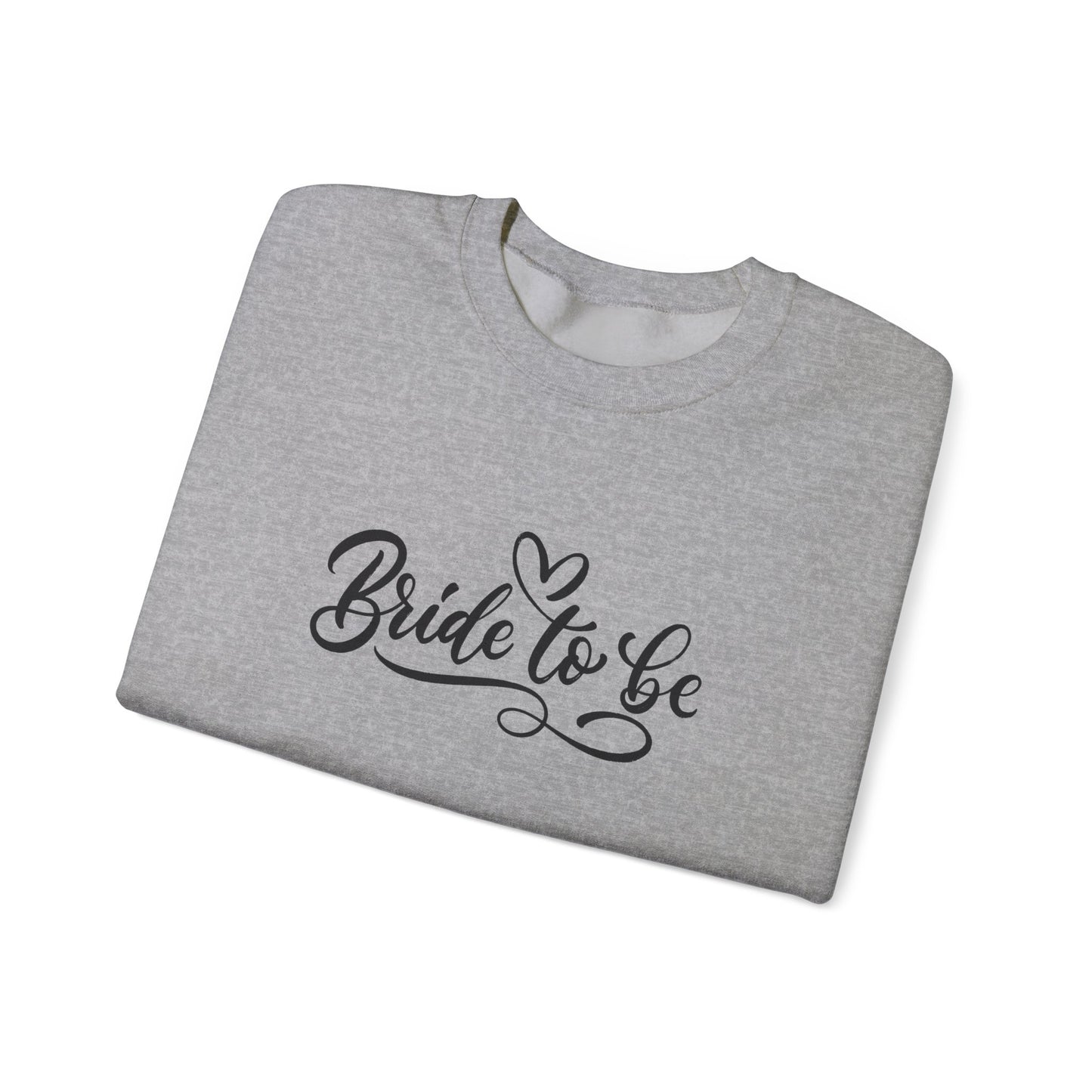 Bride to Be Unisex Heavy Blend™ Crewneck Sweatshirt