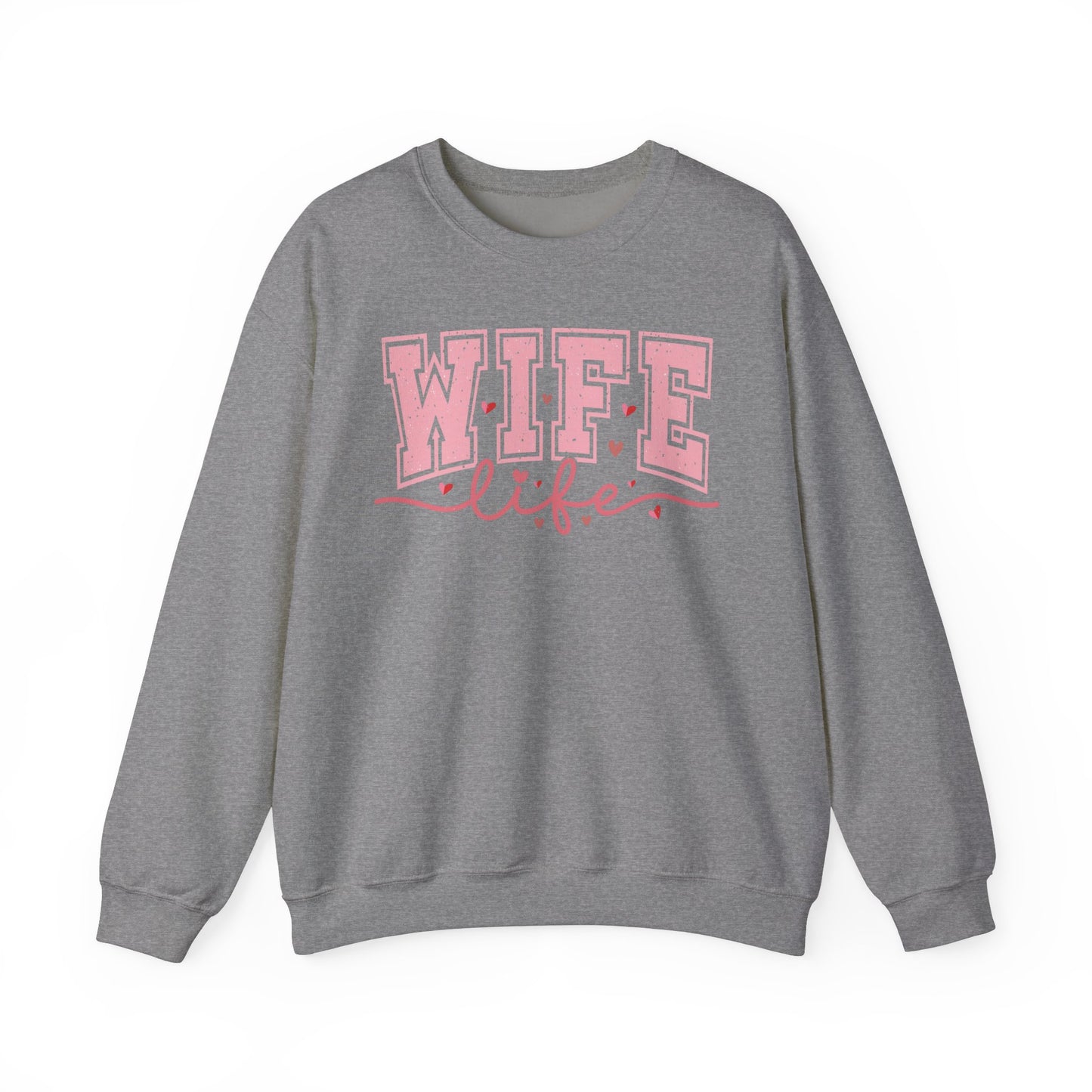 Wife Life Sweatshirt - Unisex Heavy Blend™ Crewneck for Celebrating Love