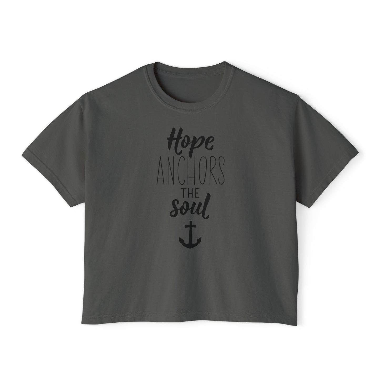 Hope Anchors the Soul Women's Boxy Tee, Cute Casual Top, Inspirational Shirt, Summer Tee, Gift for Her, Beach Style