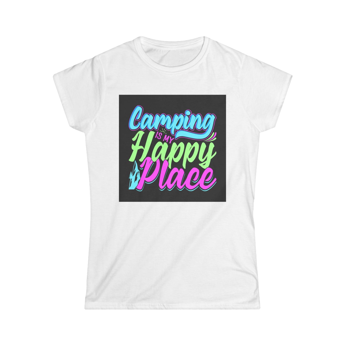 Camping Is My Happy Place Women's Softstyle Tee