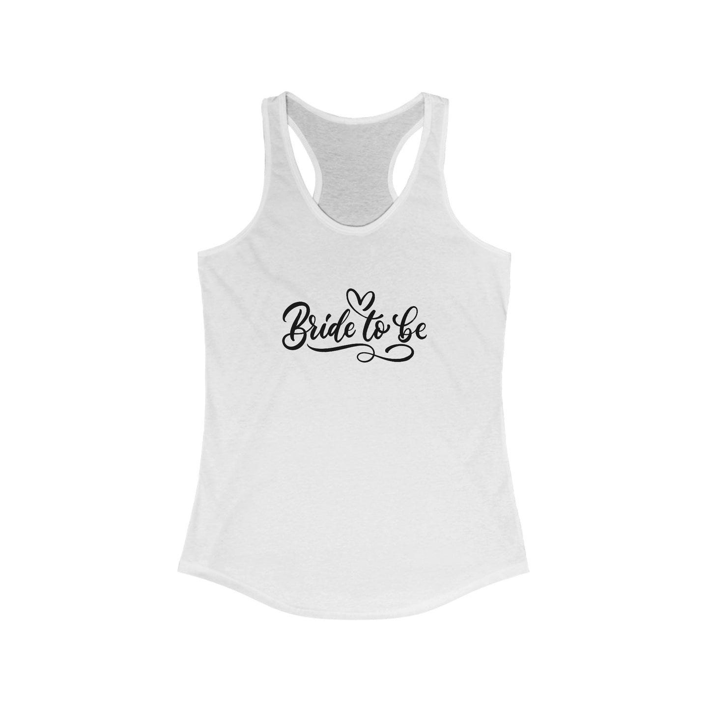 Bride to Be Women's Racerback Tank - Perfect for Bridal Showers & Bachelorette Parties