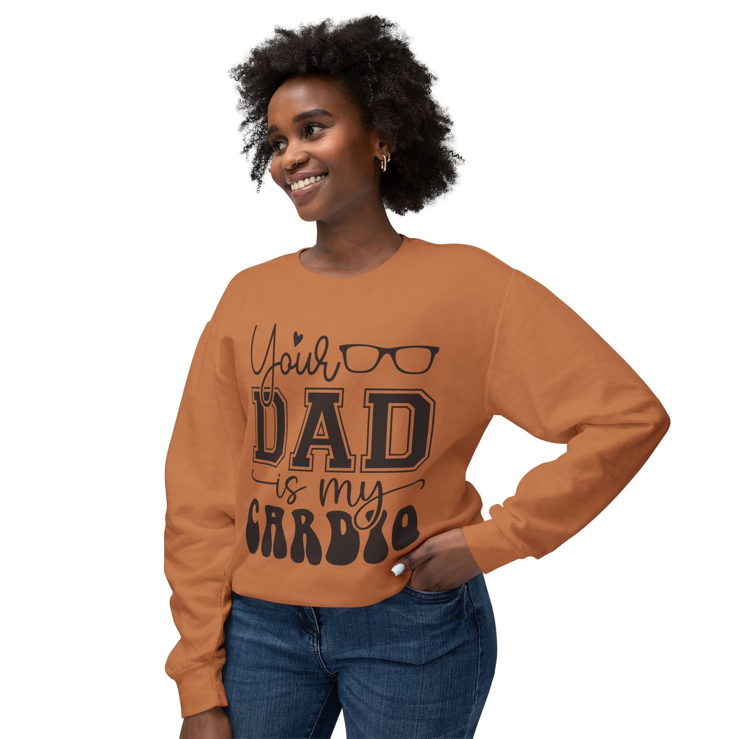 Your Dad Is My Cardio Unisex Lightweight Crewneck Sweatshirt - Perfect Gift for Fitness Lovers