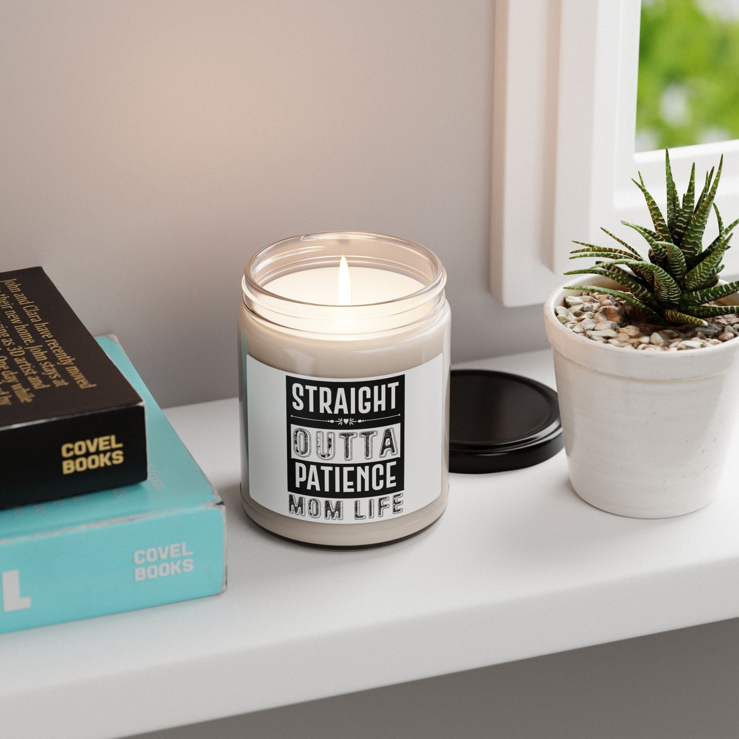 Straight Outta Patience Soy Candle - Perfect Gift for Moms - Relaxing Aroma