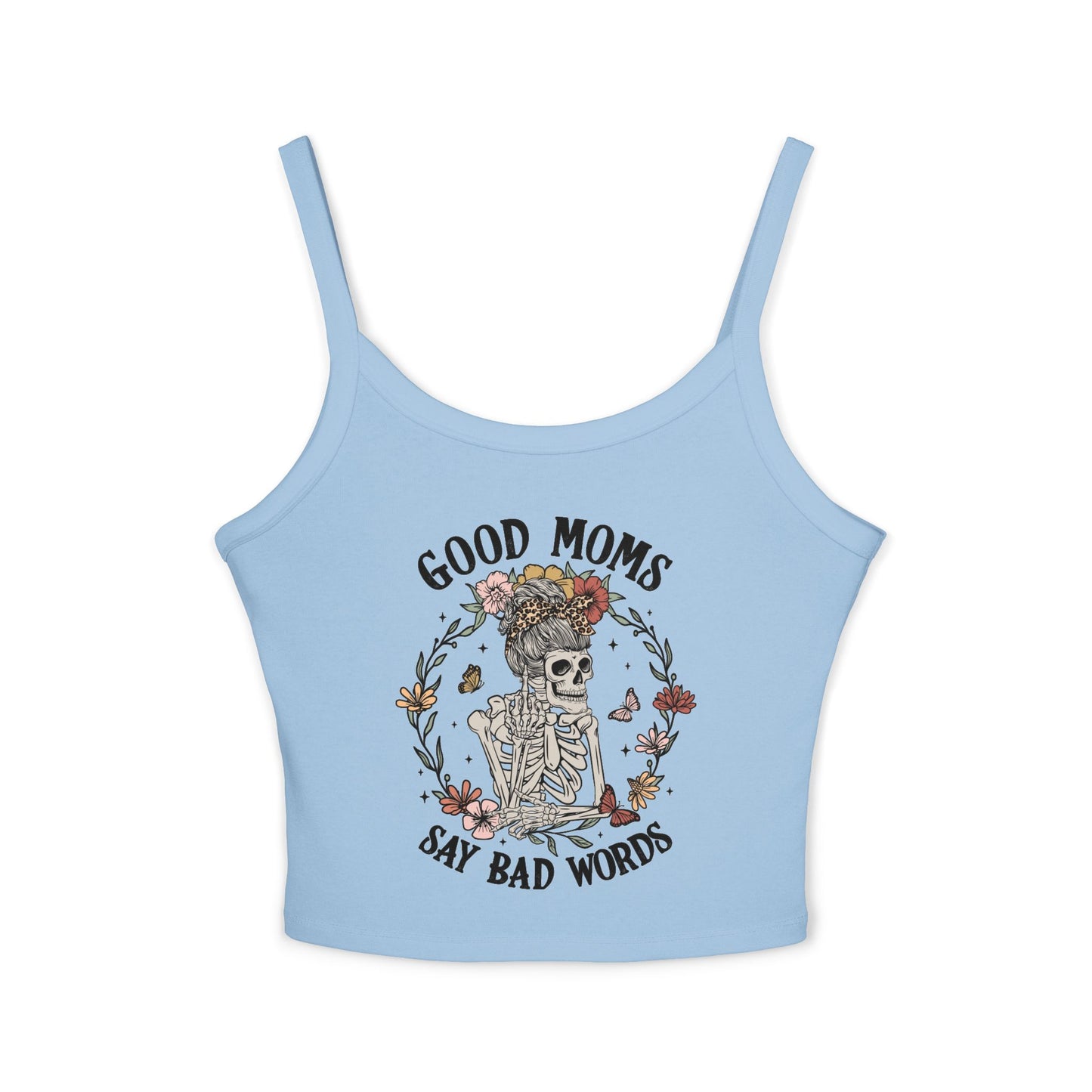 Good Moms Say Bad Words Spaghetti Strap Tank Top