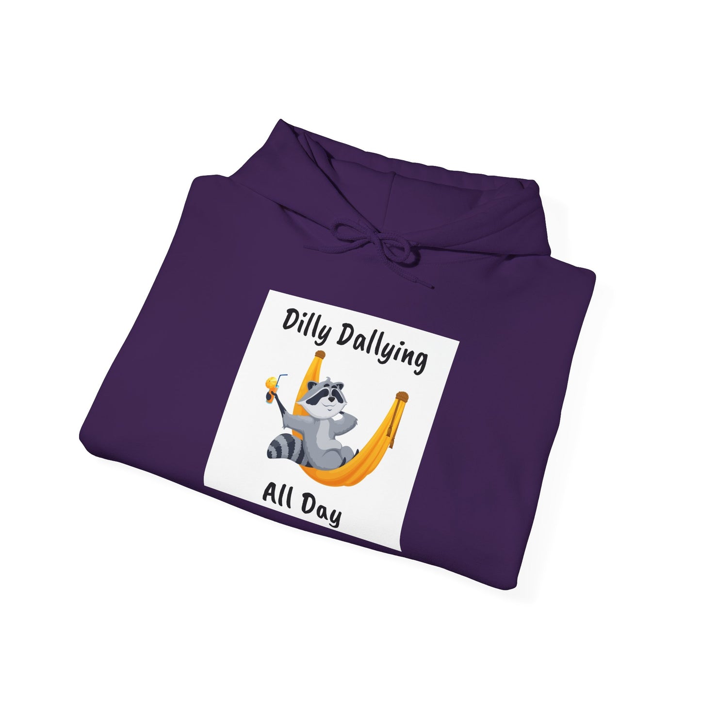 Dilly Dallying Unisex Hoodie - Cozy Hooded Sweatshirt for Relaxation