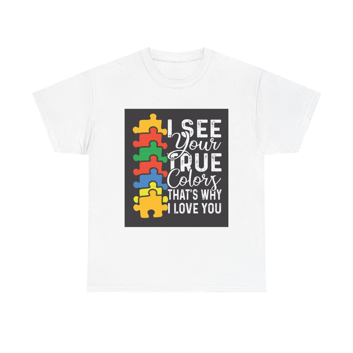 I See Your True Colors Unisex Heavy Cotton Tee