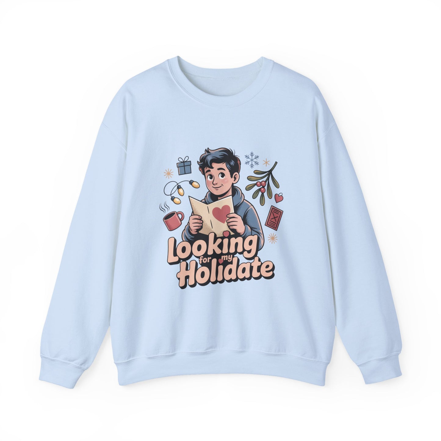 Looking for Holidate Sweatshirt | Holiday Romance Illustration