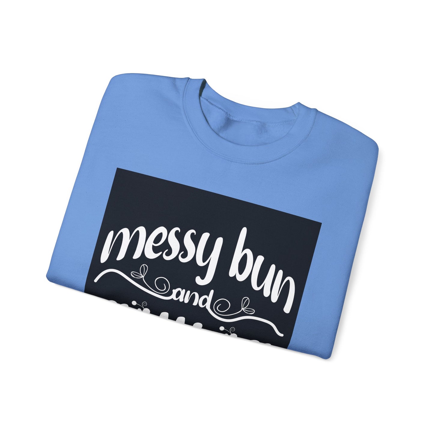 Messy Bun Crewneck Sweatshirt - Get Stuff Done