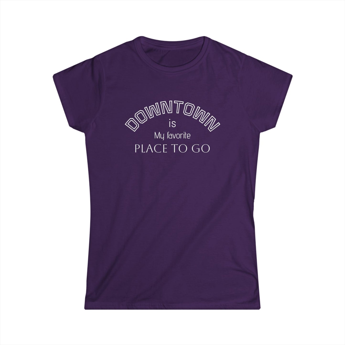 Downtown Favorite Places Women's Softstyle Tee