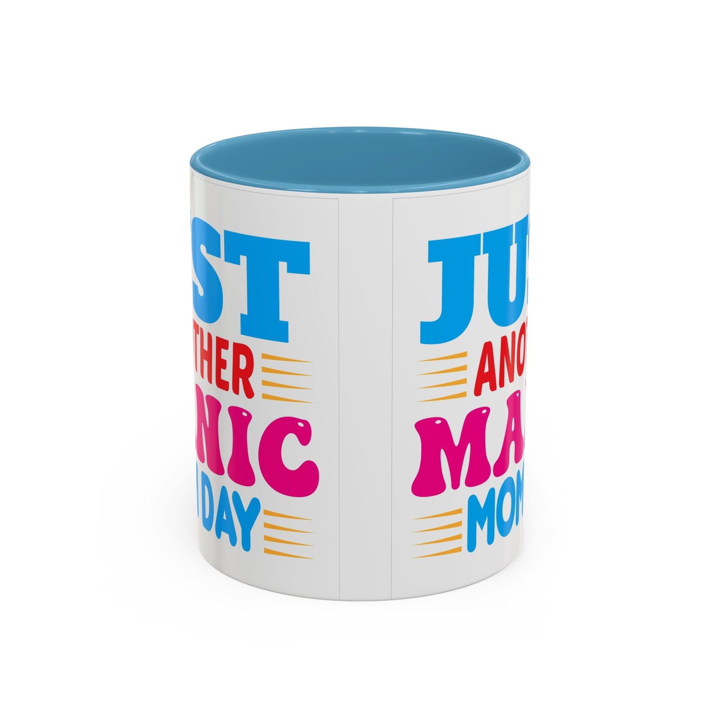 Just Another Manic Monday Coffee Mug - Fun Gift for Moms