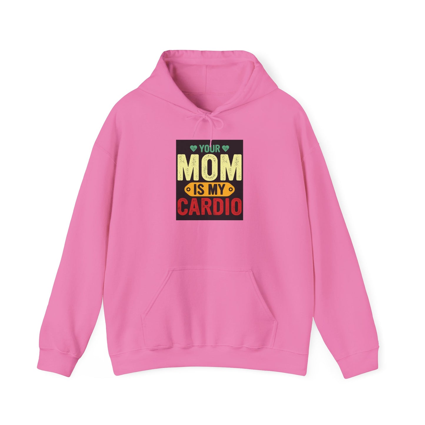 Your Mom Is My Cardio Hoodie - Unisex Heavy Blend Sweatshirt