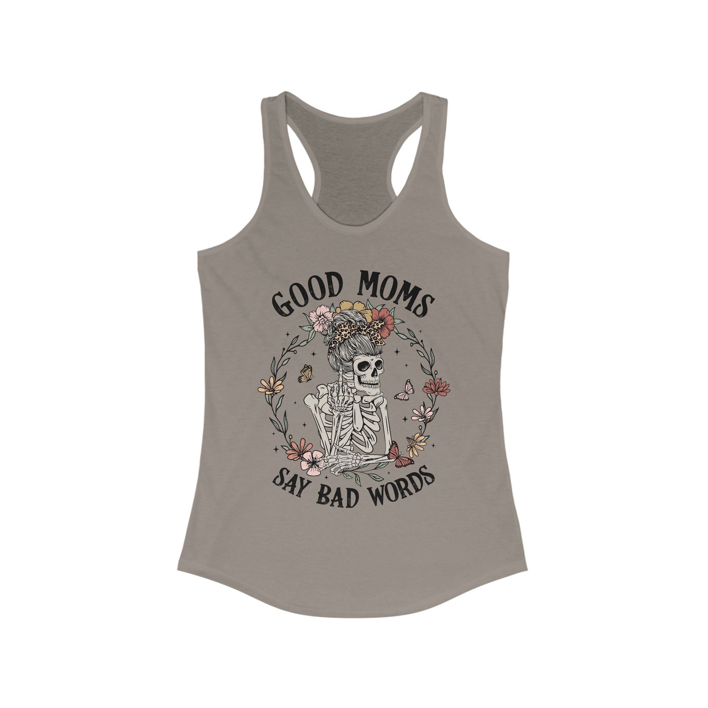 Good Moms Say Bad Words Racerback Tank - Funny Trendy Top for Moms