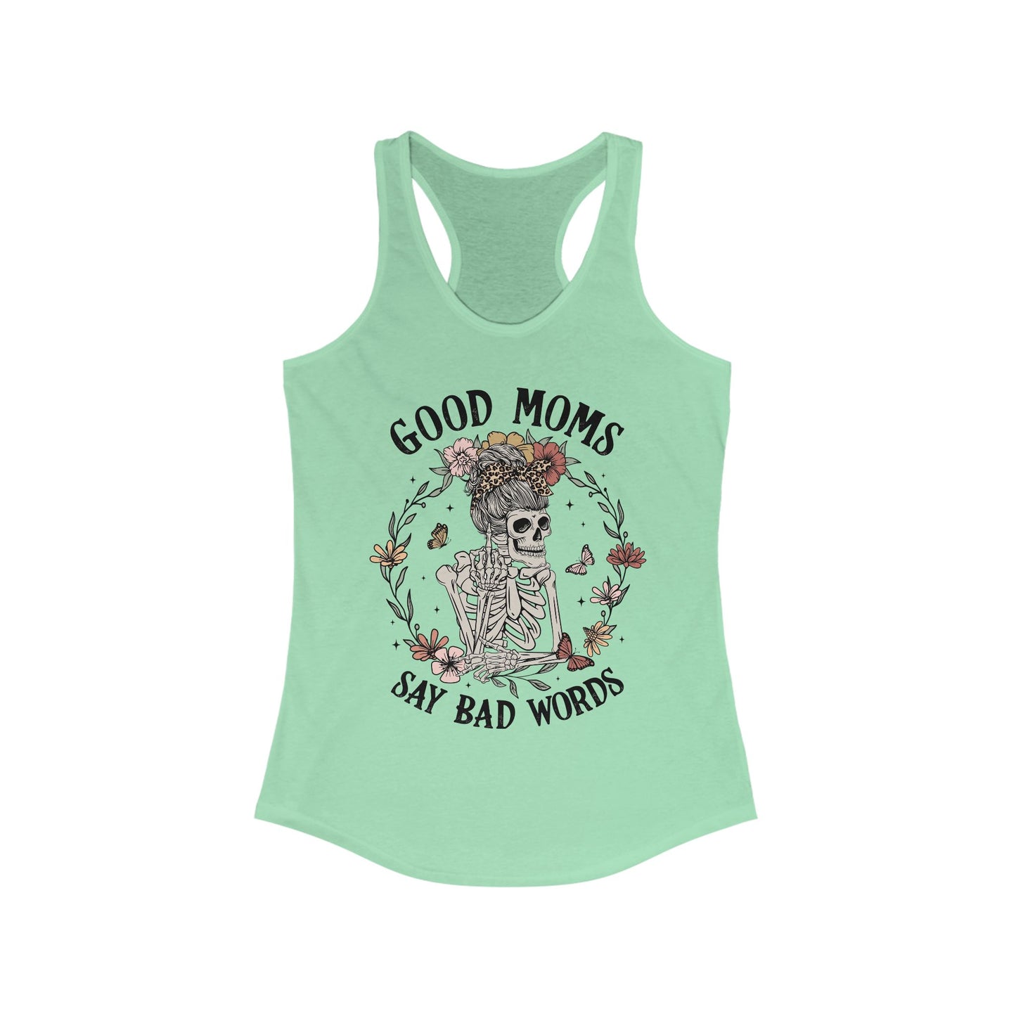 Good Moms Say Bad Words Racerback Tank - Funny Trendy Top for Moms