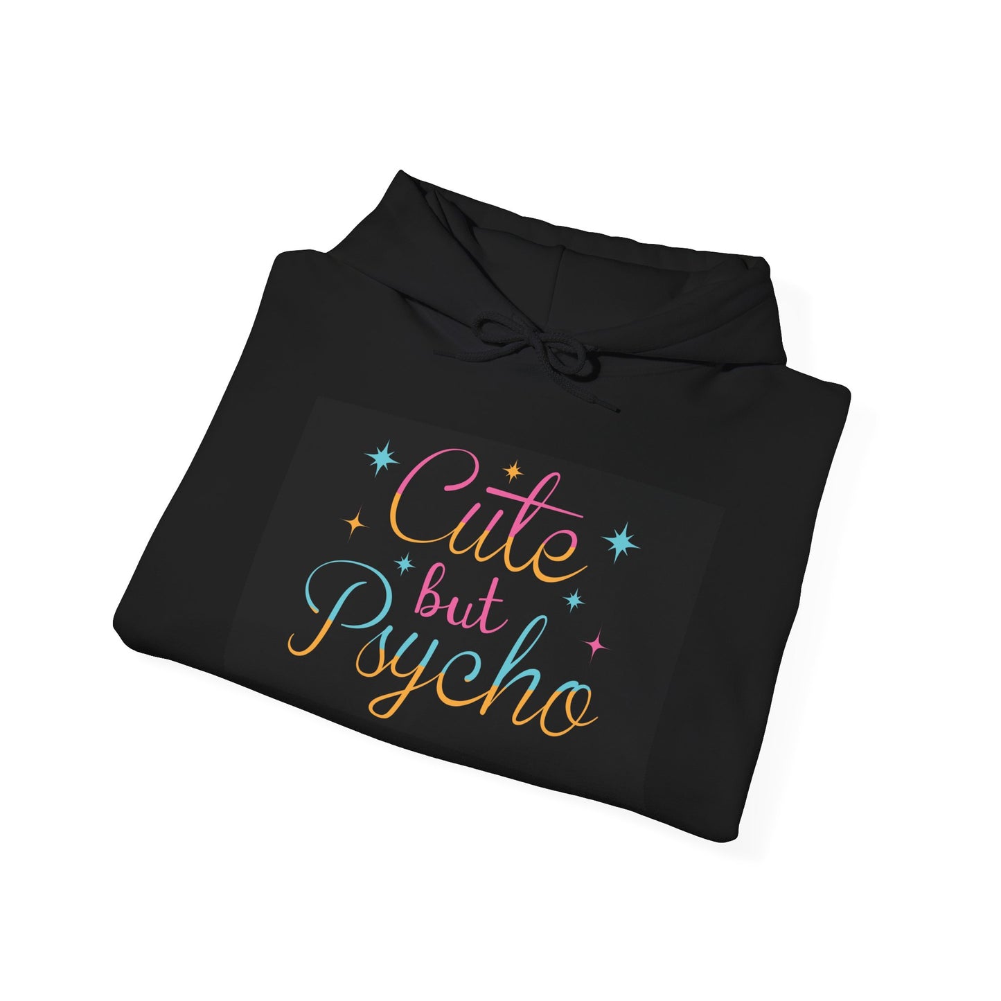 Cute but Psycho Unisex Hooded Sweatshirt - Trendy Layer for Confidence and Fun