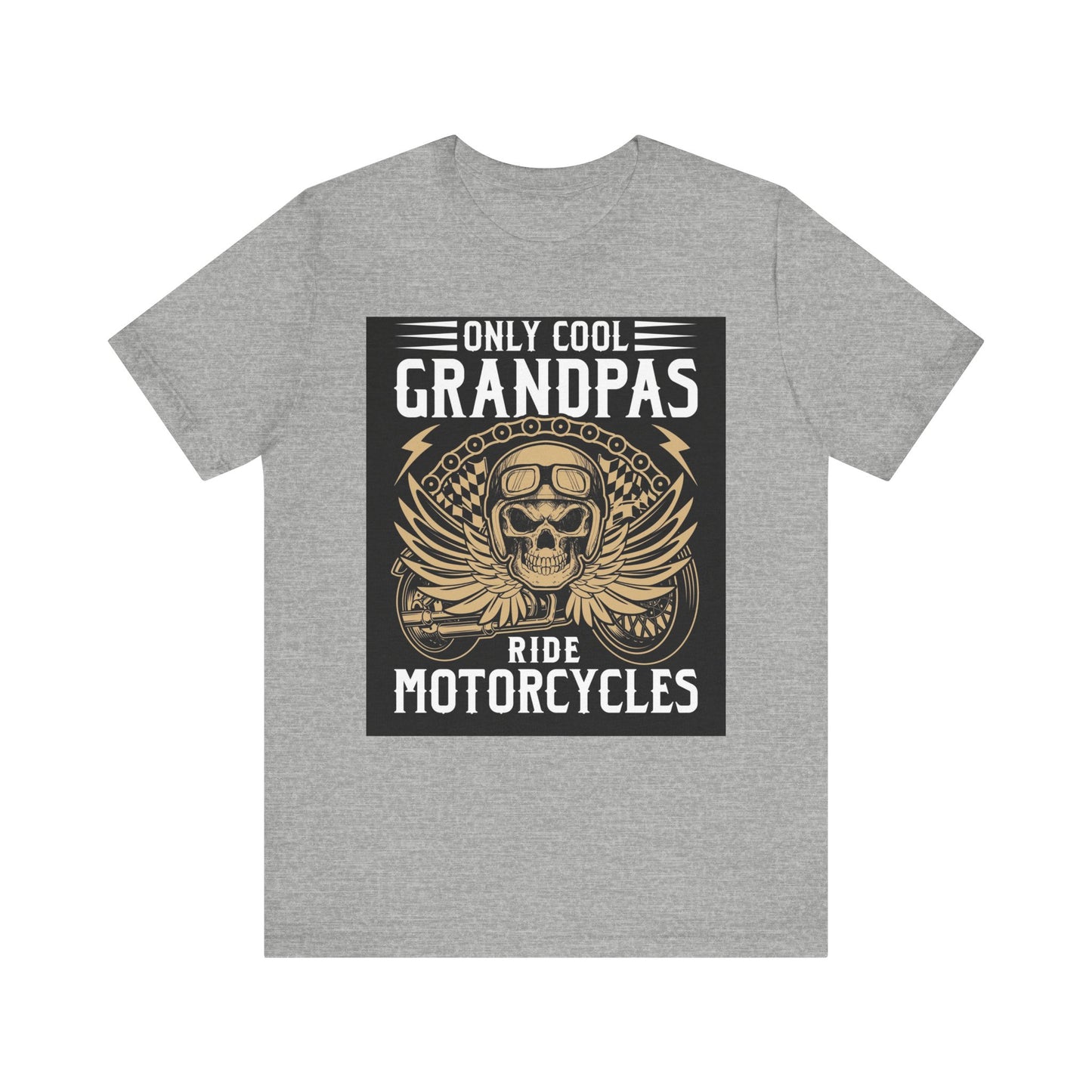 Only Cool Grandpas Ride Motorcycles Tee - Unisex Jersey Short Sleeve Shirt for Bikers