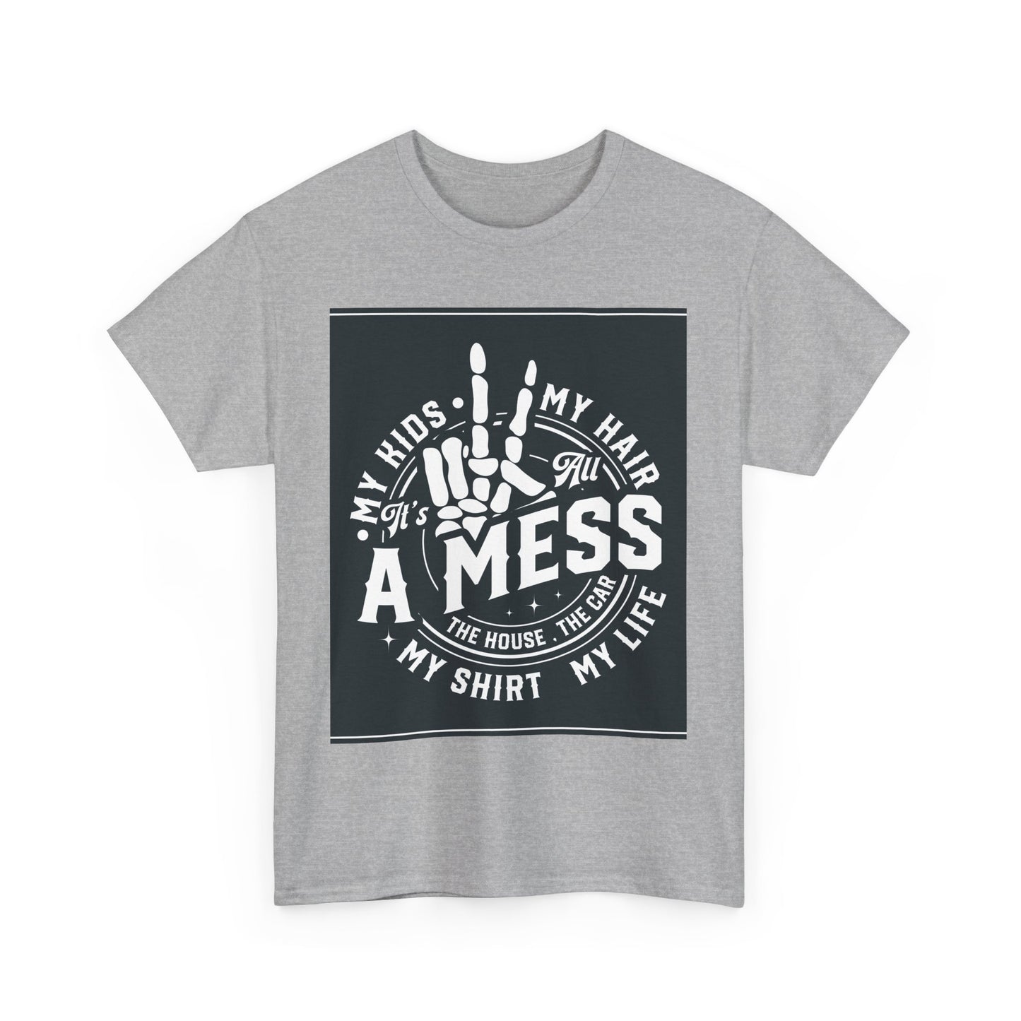 A Mess Unisex Heavy Cotton Tee - Humorous Family T-Shirt for Everyday Wear